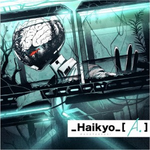 _Haikyo_[A.]/和田たけあき[CD]【返品種別A】