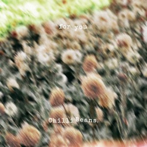 [枚数限定][限定盤]for you【CD+Blu-ray】(初回生産限定盤)/Chilli Beans.[CD+Blu-ray]【返品種別A】