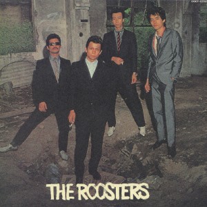 THE ROOSTERS/THE ROOSTERS[CD]【返品種別A】