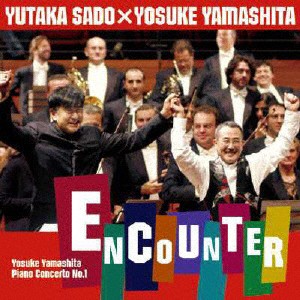 《エンカウンター》《山下洋輔のボレロ》/佐渡裕×山下洋輔[CD]【返品種別A】