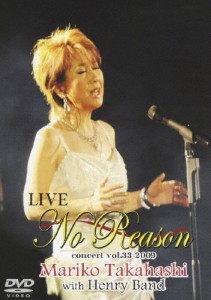 LIVE No Reason/高橋真梨子[DVD]【返品種別A】