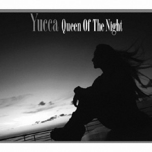 Queen Of The Night/Yucca[CD]【返品種別A】