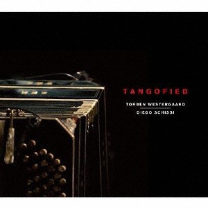 Tangofied/トーベン・ヴェスタゴー+ディエゴ・スキッシ[CD]【返品種別A】