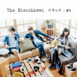 クラック/21(DVD付)/The Sketchbook[CD+DVD]【返品種別A】