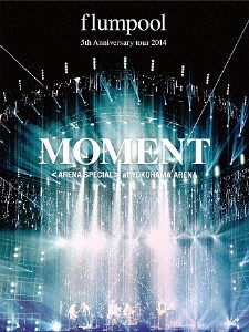 flumpool 5th Anniversary tour 2014「MOMENT」〈ARENA SPECIAL〉at YOKOHAMA ARENA/flumpool[Blu-ray]【返品種別A】