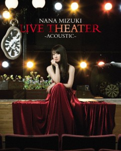 NANA MIZUKI LIVE THEATER -ACOUSTIC-/水樹奈々[Blu-ray]【返品種別A】