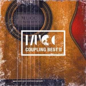 カップリング・ベスト II/MUCC[CD]【返品種別A】