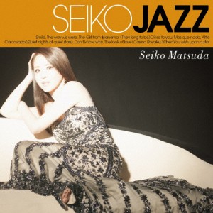 SEIKO JAZZ(通常盤)/SEIKO MATSUDA(松田聖子)[CD]【返品種別A】