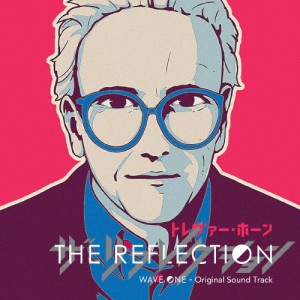 [枚数限定][限定盤]THE REFLECTION WAVE ONE - Original Sound Track(初回生産限定盤)/Trevor Horn[CD+DVD][紙ジャケット]【返品種別A】