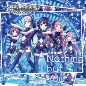 THE IDOLM@STER CINDERELLA GIRLS STARLIGHT MASTER 17 Nothing but You[CD]【返品種別A】