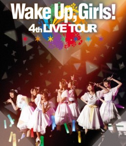 Wake Up,Girls! 4th LIVE TOUR「ごめんねばっかり言ってごめんね!」/Wake Up,Girls![Blu-ray]【返品種別A】