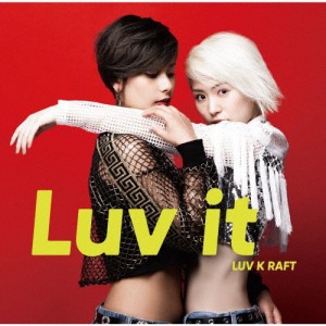 Luv it/LUV K RAFT[CD]【返品種別A】