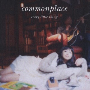commonplace/Every Little Thing[CD]通常盤【返品種別A】