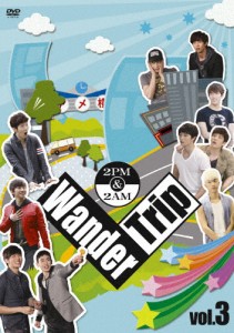 2PM＆2AM Wander Trip Vol.3/2PM+2AM ‘Oneday'[DVD]【返品種別A】