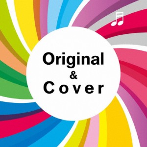 Original ＆ Cover/オムニバス[CD]【返品種別A】