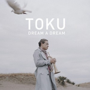 Dream A Dream/TOKU[CD]【返品種別A】