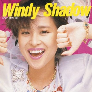 Windy Shadow/松田聖子[CD]【返品種別A】