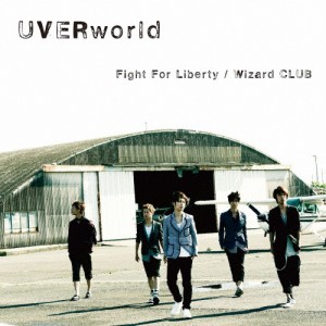 Fight For Liberty/Wizard CLUB/UVERworld[CD]通常盤【返品種別A】