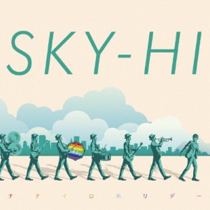 ナナイロホリデー/SKY-HI[CD]【返品種別A】