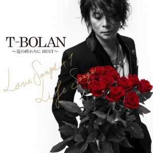 T-BOLAN 〜夏の終わりにBEST〜LOVE SONGS+1 ＆ LIFE SONGS/T-BOLAN[CD+DVD]【返品種別A】