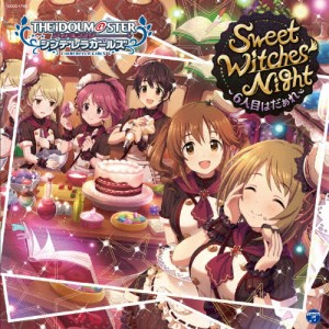 THE IDOLM@STER CINDERELLA GIRLS STARLIGHT MASTER 13 Sweet Witches' Night 〜6人目はだぁれ〜[CD]【返品種別A】