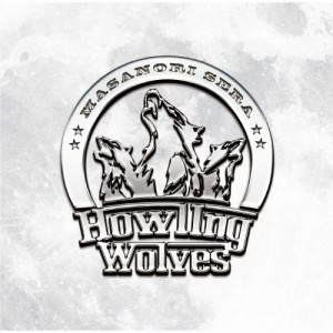Howling Wolves/世良公則[CD]【返品種別A】