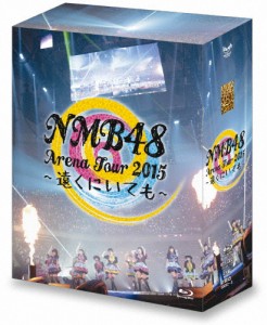 NMB48 Arena Tour 2015 〜遠くにいても〜/NMB48[Blu-ray]【返品種別A】