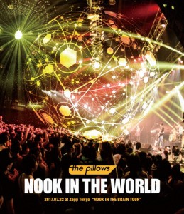 NOOK IN THE WORLD 2017.07.22 at Zepp Tokyo“NOOK IN THE BRAIN TOUR”/the pillows[Blu-ray]【返品種別A】