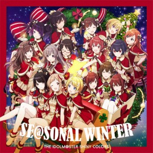 THE IDOLM@STER SHINY COLORS SE@SONAL WINTER/シャイニーカラーズ[CD]【返品種別A】