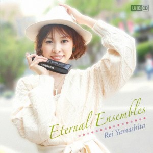 Eternal Ensembles/山下伶[HQCD]【返品種別A】