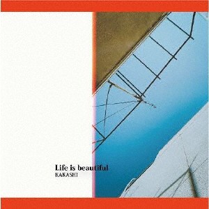 Life is beautiful/KAKASHI[CD]【返品種別A】