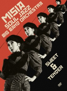 MISIA SOUL JAZZ BIG BAND ORCHESTRA SWEET＆TENDER【DVD】/MISIA[DVD]【返品種別A】