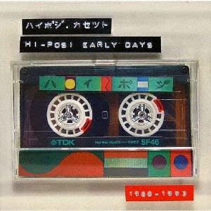 ハイポジ・カセット〜hi-posi early days 1988-1993〜/hi-posi[CD]【返品種別A】