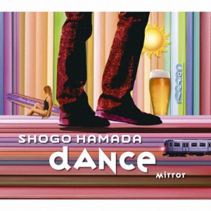 MIRROR/DANCE【CD】/浜田省吾[CD]【返品種別A】