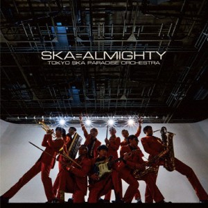 SKA=ALMIGHTY/東京スカパラダイスオーケストラ[CD]【返品種別A】