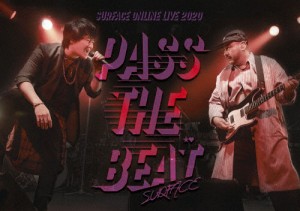 SURFACE ONLINE LIVE 2020「PASS THE BEAT」日本橋三井ホール(2020/11/07)/SURFACE[DVD]【返品種別A】