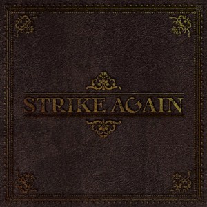 STRIKE AGAIN/STRIKE AGAIN[CD]【返品種別A】