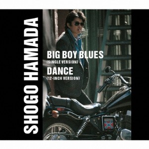 BIG BOY BLUES/DANCE/浜田省吾[CD]【返品種別A】