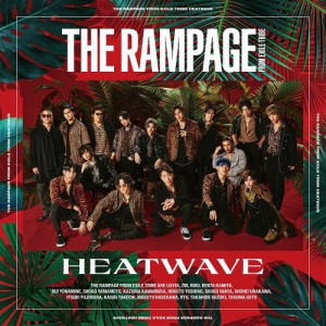 HEATWAVE/THE RAMPAGE from EXILE TRIBE[CD]【返品種別A】