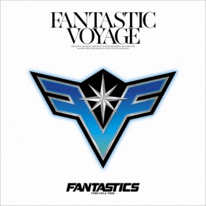 FANTASTIC VOYAGE/FANTASTICS from EXILE TRIBE[CD]【返品種別A】