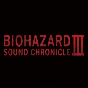 BIOHAZARD SOUND CHRONICLE III/ゲーム・ミュージック[CD]【返品種別A】