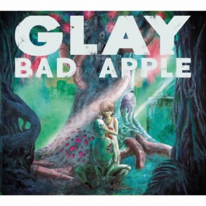 BAD APPLE/GLAY[CD]【返品種別A】