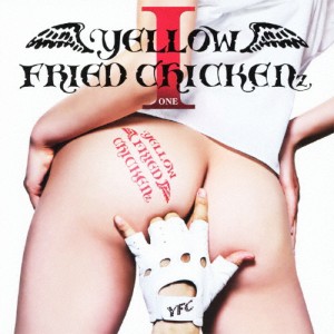 YELLOW FRIED CHICKENz I(DVD(妄想ボーイズ 覇呂淫 version)付)/YELLOW FRIED CHICKENz[CD+DVD]【返品種別A】