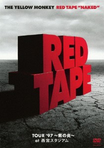RED TAPE “NAKED” -TOUR '97 〜紫の炎〜 at 西宮スタジアム-/THE YELLOW MONKEY[DVD]【返品種別A】