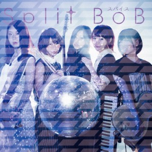 スパイス/Split BoB[CD]【返品種別A】