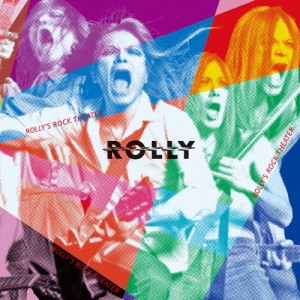 ROLLY'S ROCK THEATER〜70年代の日本のロックがROLLYに与えた偉大なる影響とその光と影〜/ROLLY[CD]【返品種別A】