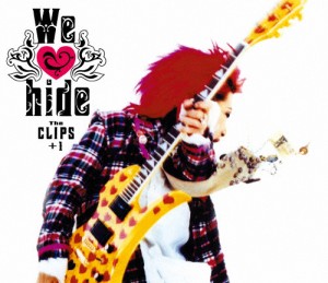We love hide〜The CLIPS〜 +1/hide[Blu-ray]【返品種別A】
