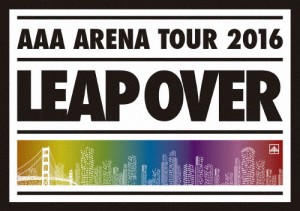 [枚数限定]AAA ARENA TOUR 2016 -LEAP OVER-/AAA[DVD]【返品種別A】