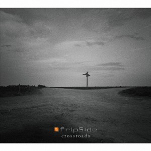 [枚数限定][限定盤]crossroads(初回限定盤/Blu-ray Disc付)/fripSide[CD+Blu-ray]【返品種別A】