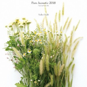 Pure Acoustic 2018/大貫妙子[CD]【返品種別A】